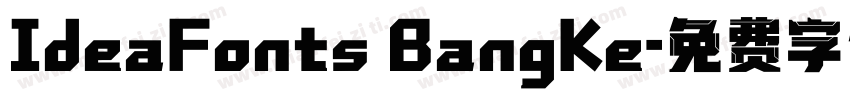 IdeaFonts BangKe字体转换